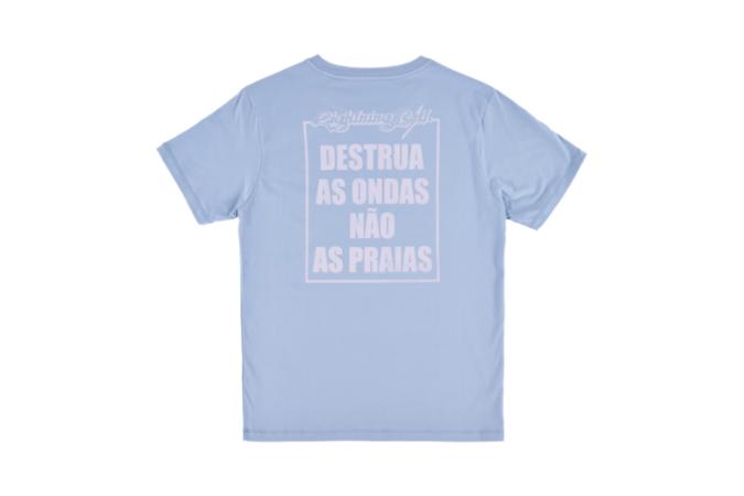 Camiseta Destrua As Ondas Nao As Praias Azul